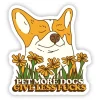 Dogs*"Pet More Dogs. Give Less Fu**s" Sticker - Pet Home | The Perfect Pet Supplies Shopping Experience